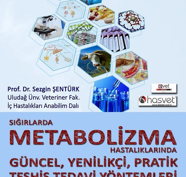 SIĞIRLARDA METABOLİZMA HASTALIKLARINDA GÜNCEL YENİLİKÇİ PRATİK TEŞHİS VE TEDAVİ YÖNTEMLERİ SEMİNERİ