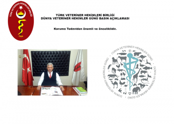 Türk Veteriner Hekimleri Birliği Dünya Veteriner Hekimler Günü Basın Açıklaması