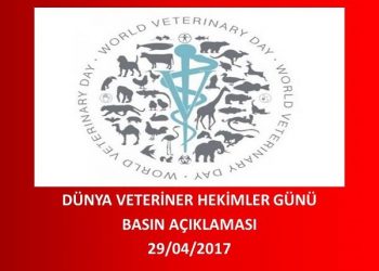 DÜNYA VETERİNER HEKİMLERİ GÜNÜ BASIN AÇIKLAMASI