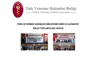 Türk Veteriner Hekimleri Birliği’nin İzmir ve Gaziantep Bölge Toplantıları Yapıldı.