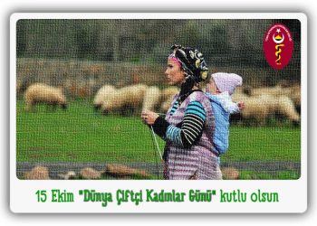 “15 Ekim Dünya Çiftçi Kadınlar Günü”