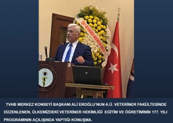 A.Ü. Veteriner Fakültesinde Düzenlenen, Ülkemizdeki Veteriner Hekimliği Eğitim ve Öğretiminin 177. Yılı Programı