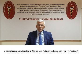 VETERİNER HEKİMLİĞİ EĞİTİM VE ÖĞRETİMİNİN 177. YIL DÖNÜMÜ