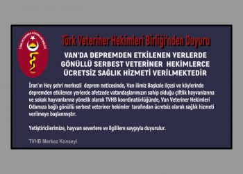 Van’da Depremden Etkilenen Yerlerde Gönüllü Serbest Veteriner Hekimlerce Ücretsiz Sağlık Hizmeti Verilecektir