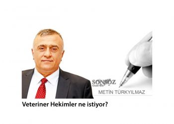 Veteriner Hekimler ne istiyor?