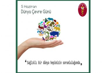 “Sağlıklı bir dünya herkesin sorumluluğu”