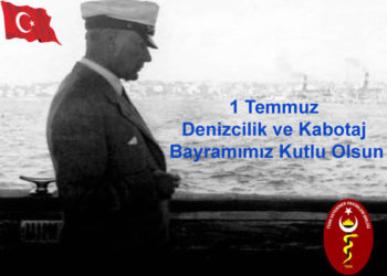 1 Temmuz Denizcilik ve Kabotaj Bayramımız Kutlu Olsun