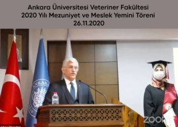 Ankara Üniversitesi Veteriner Fakültesi 2020 Yılı Mezuniyet ve Meslek Yemini Töreni 26.11.2020