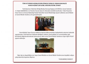 Türk Veteriner Hekimleri Birliği’nden Tarım ve Orman Bakanlığı Hukuk Hizmetleri Genel Müdürlüğüne Ziyaret