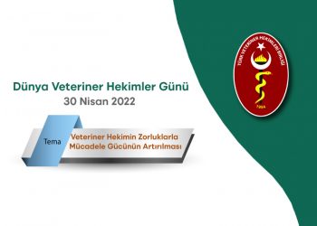 Dünya Veteriner Hekimler Günü – 30 Nisan 2022