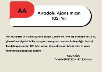 Anadolu Ajansımızın 102. Yılı