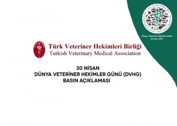 TVHB, 30 Nisan Dünya Veteriner Hekimler Günü (DVHG) Basın Açıklaması