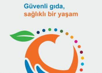 Güvenli Gıda, Sağlıklı Bir Yaşam