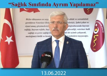 “Sağlık Sınıfında Ayrım Yapılamaz”