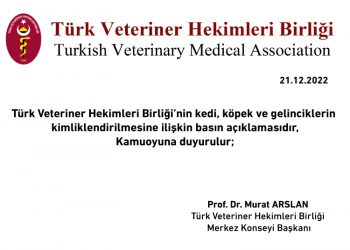 Türk Veteriner Hekimleri Birliği’nin kedi, köpek ve gelinciklerin kimliklendirilmesine ilişkin basın açıklamasıdır