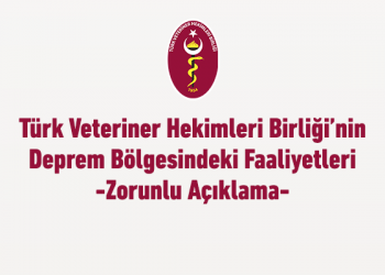 Türk Veteriner Hekimleri Birliği’nin Deprem Bölgesindeki Faaliyetleri