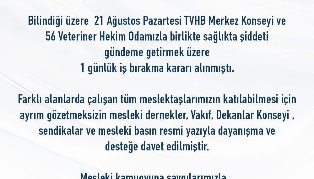 21 Ağustos ile İlgili Mesleki Kamuoyuna Duyuru