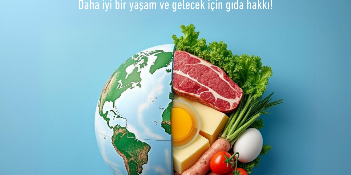 TÜRK VETERİNER HEKİMLERİ BİRLİĞİ DÜNYA GIDA GÜNÜ AÇIKLAMASI