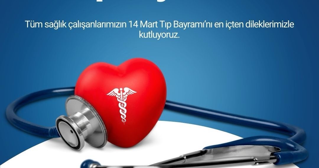 14 Mart Tıp Bayramı