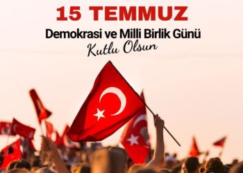 15 Temmuz Milli Birlik ve Demokrasi Günü Mesajı
