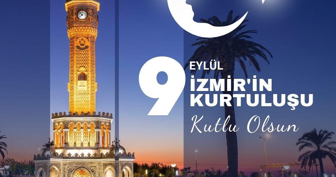 9 Eylül İzmir’in Kurtuluşu