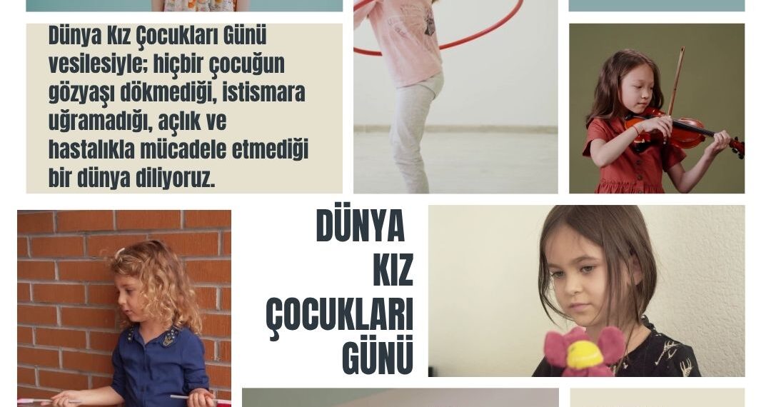 11 Ekim Dünya Kız Çocukları Günü