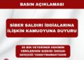 Siber Saldırı İddialarına İlişkin Basın Açıklamamız
