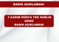 3 Kasım Dünya Tek Sağlık Günü Açıklamamız