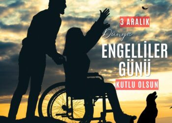 3 Aralık Dünya Engelliler Günü