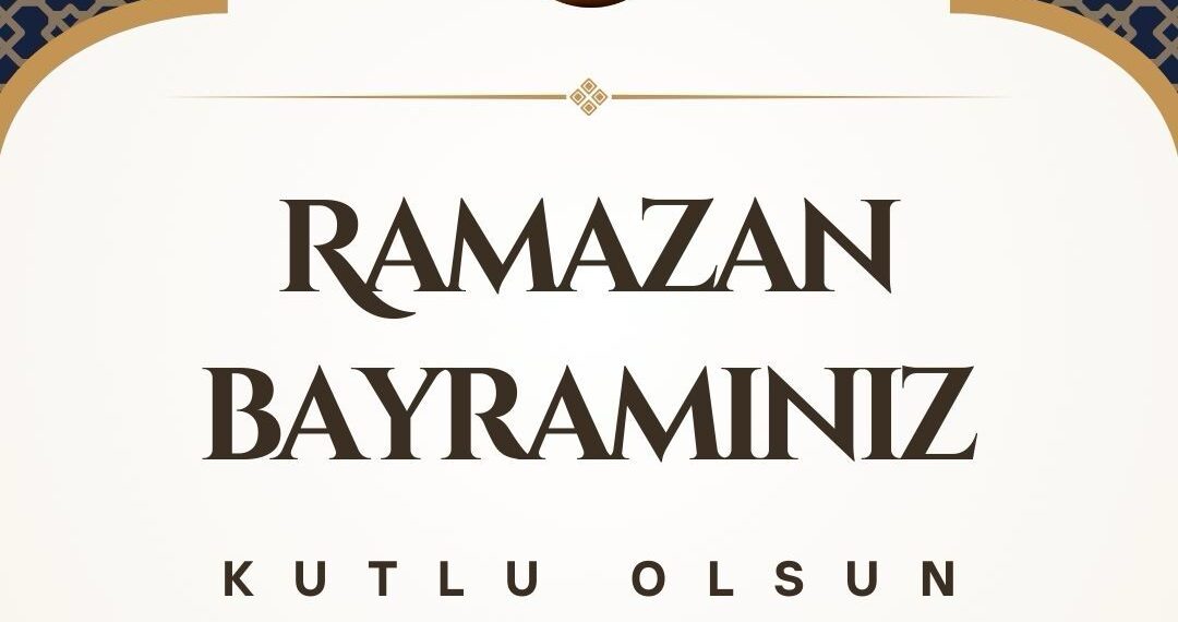 Ramazan Bayramımız Kutlu Olsun