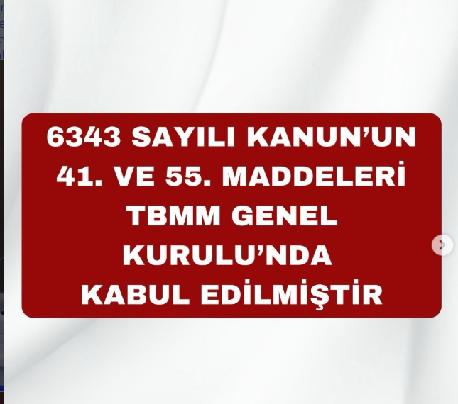 6343 Sayılı Kanun’un 41. ve 55. Maddeleri TBMM Genel Kurulu’nda Kabul Edilmiştir
