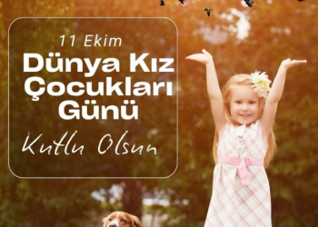 11 Ekim Dünya Kız Çocukları Günü